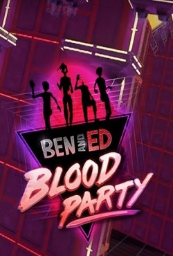 Ben and Ed Blood Party Ben and Ed Blood Party
